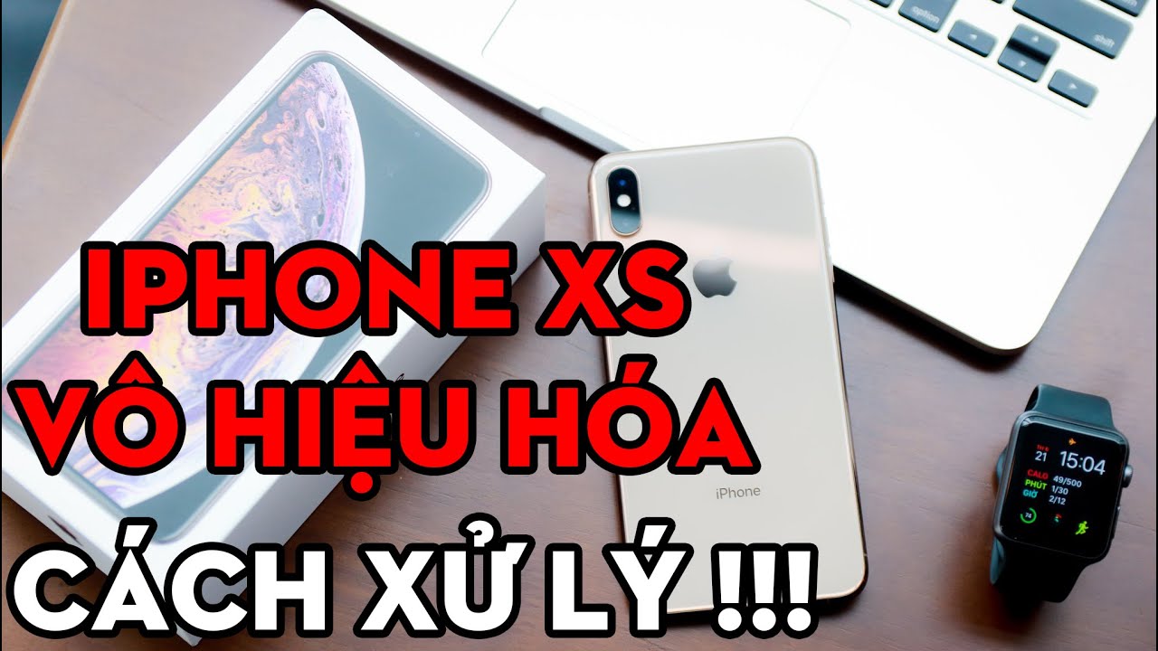 IPhone XS bị vô hiệu hóa, quên mật khẩu và cách xử ly - Retore IPhone XS