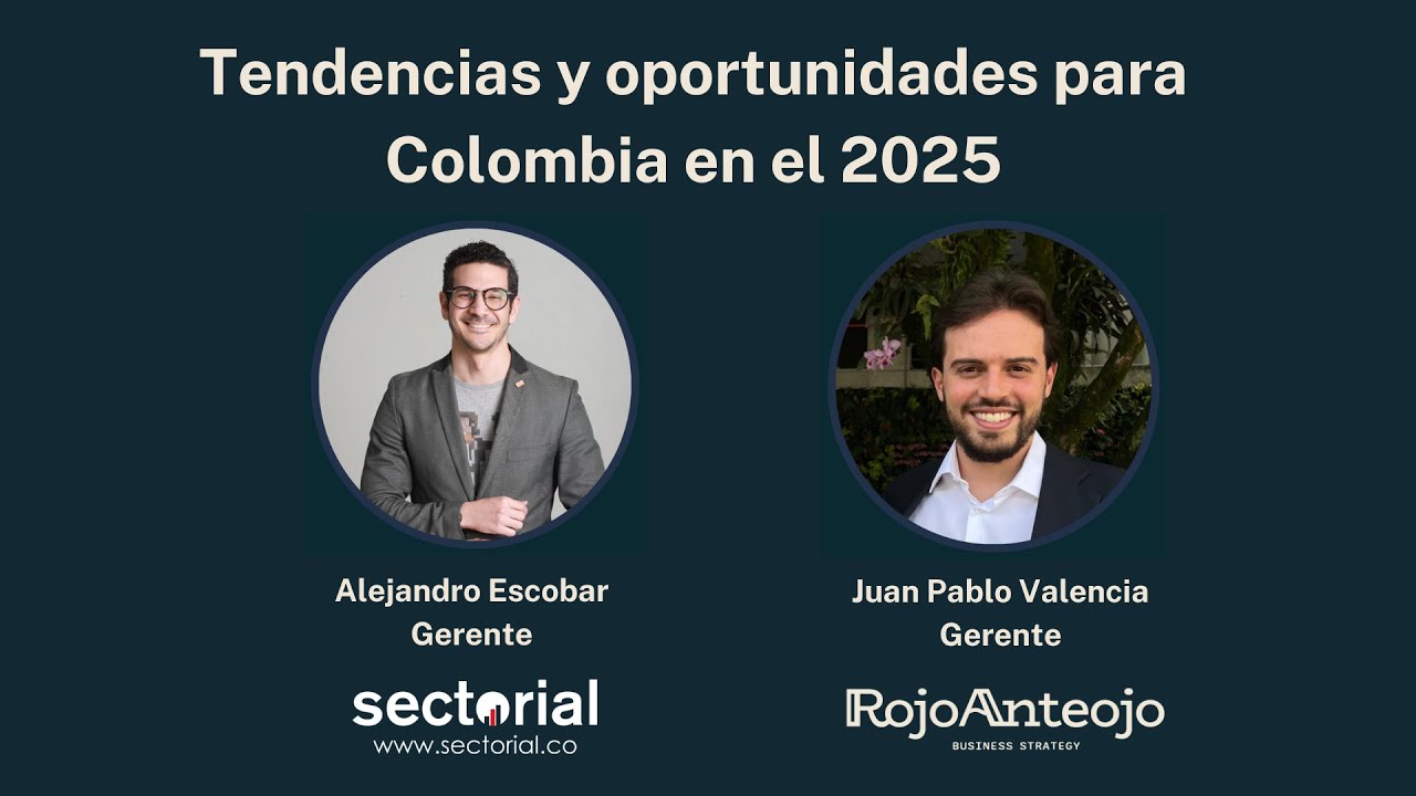 01 - Tendencias y oportunidades para Colombia en el 2025