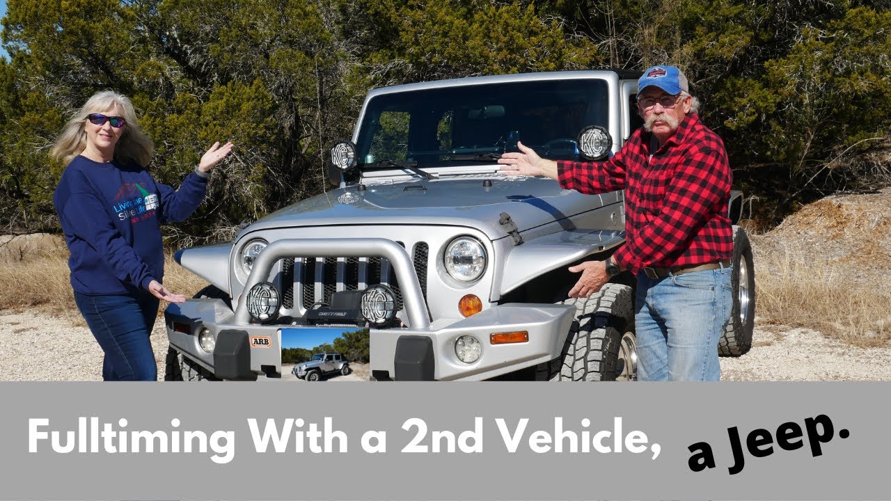 Fulltiming With a 2nd Vehicle, a Jeep