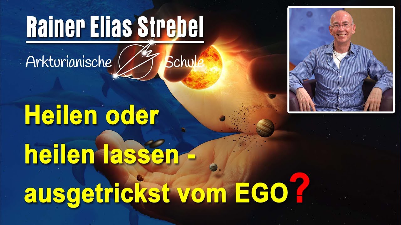Vorgef&uuml;hrt: Heiltechniken der Arkturianer - mit Selbsterm&auml;chtigungs-Ritual | Rainer Elias Strebel