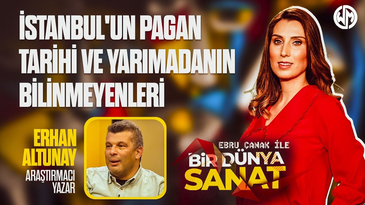 Bir Dünya Sanat #6 İstanbul'un Pagan Tarihi ve Yarımadanın Bilinmeyenleri