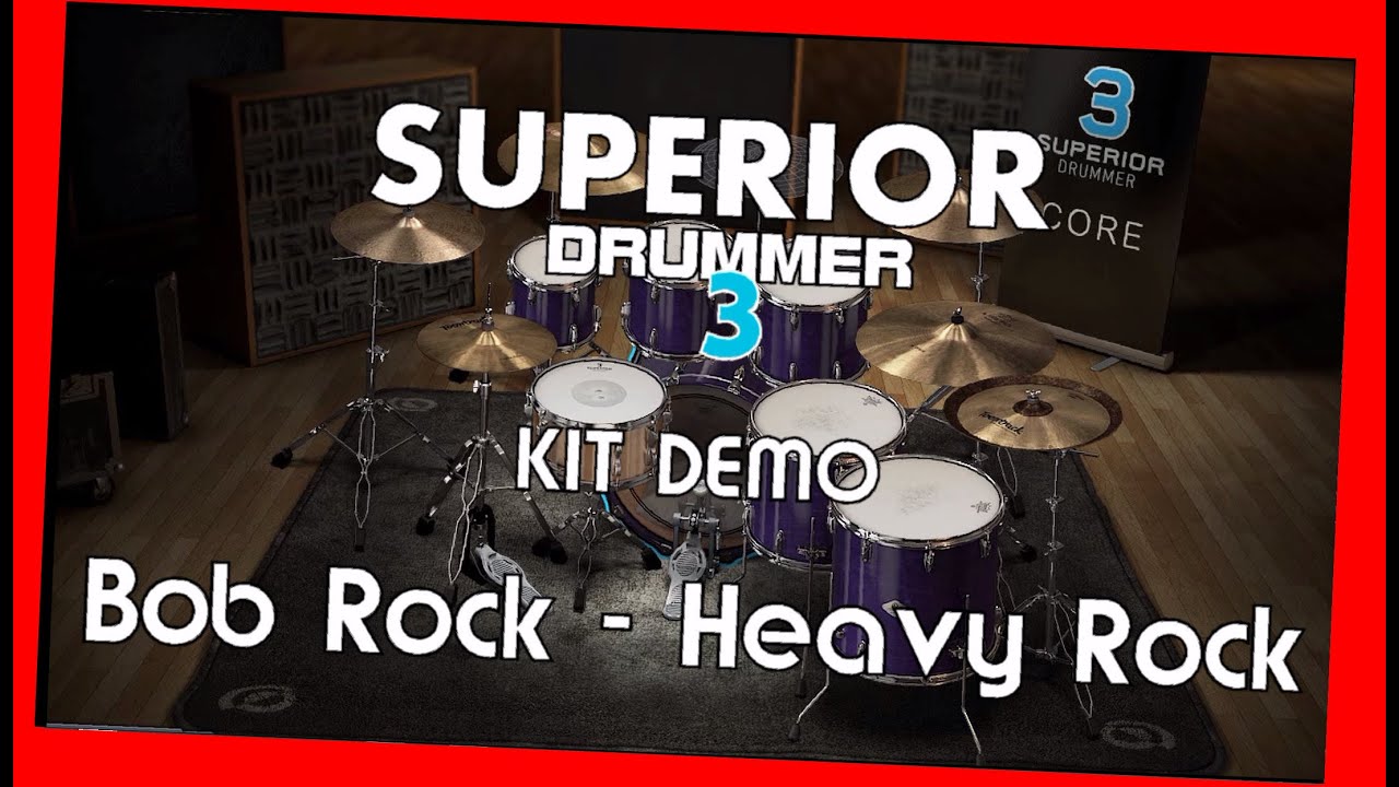 SUPERIOR Drummer 3 - Demo Bob Rock - Heavy Rock - Preset overview TOONTRACK