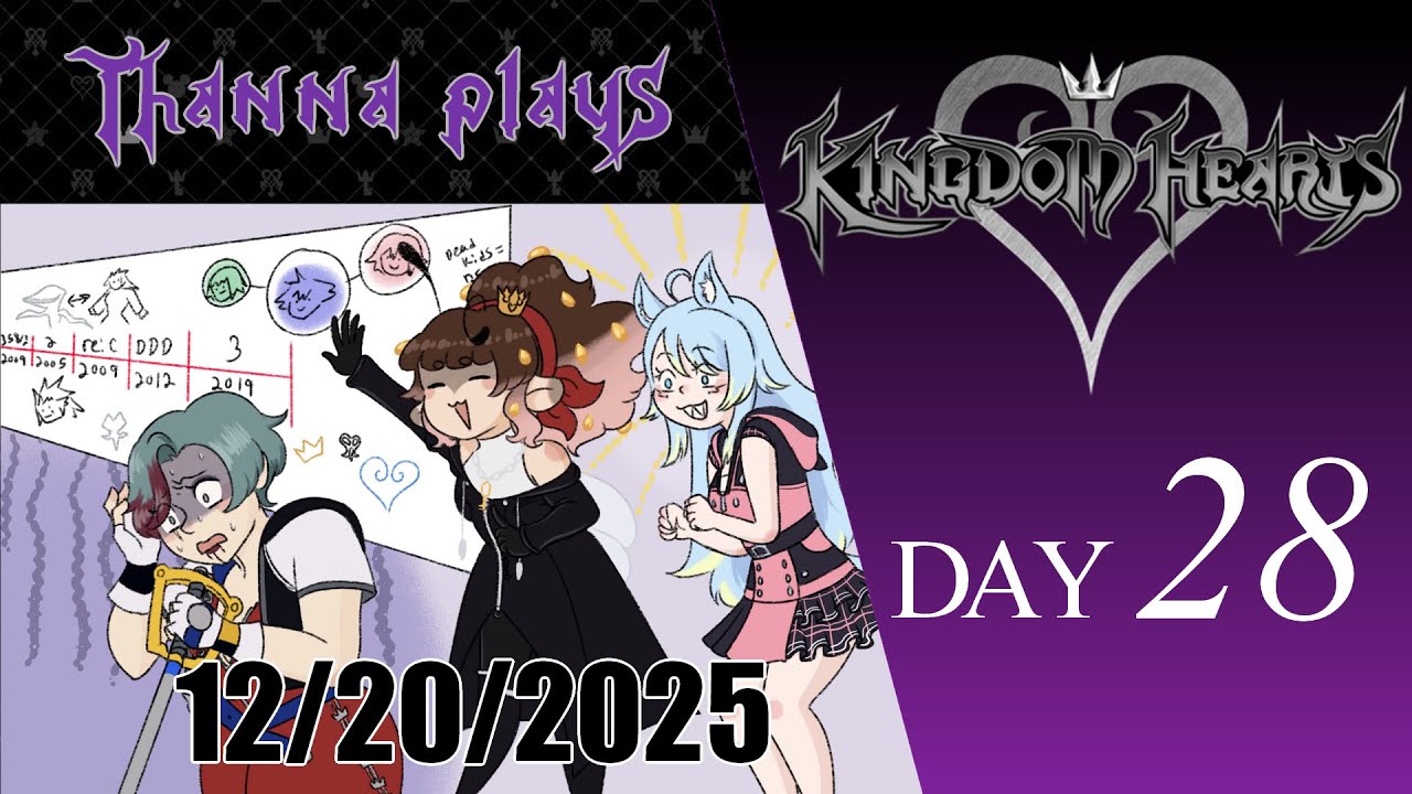 Thanna Plays all of Kingdom Hearts: Day 28 (12-20-25)