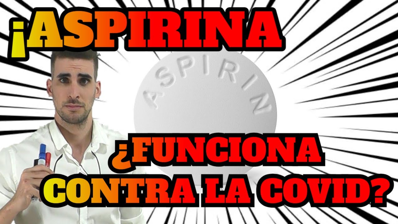 COVID 19 | ASPIRINA | Análisis y Evidencia