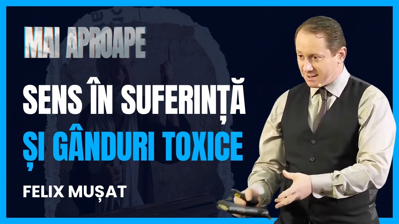 Felix Mușat – „Mai Aproape de Vindecare” | Sens în suferință și lupta cu gândurile toxice