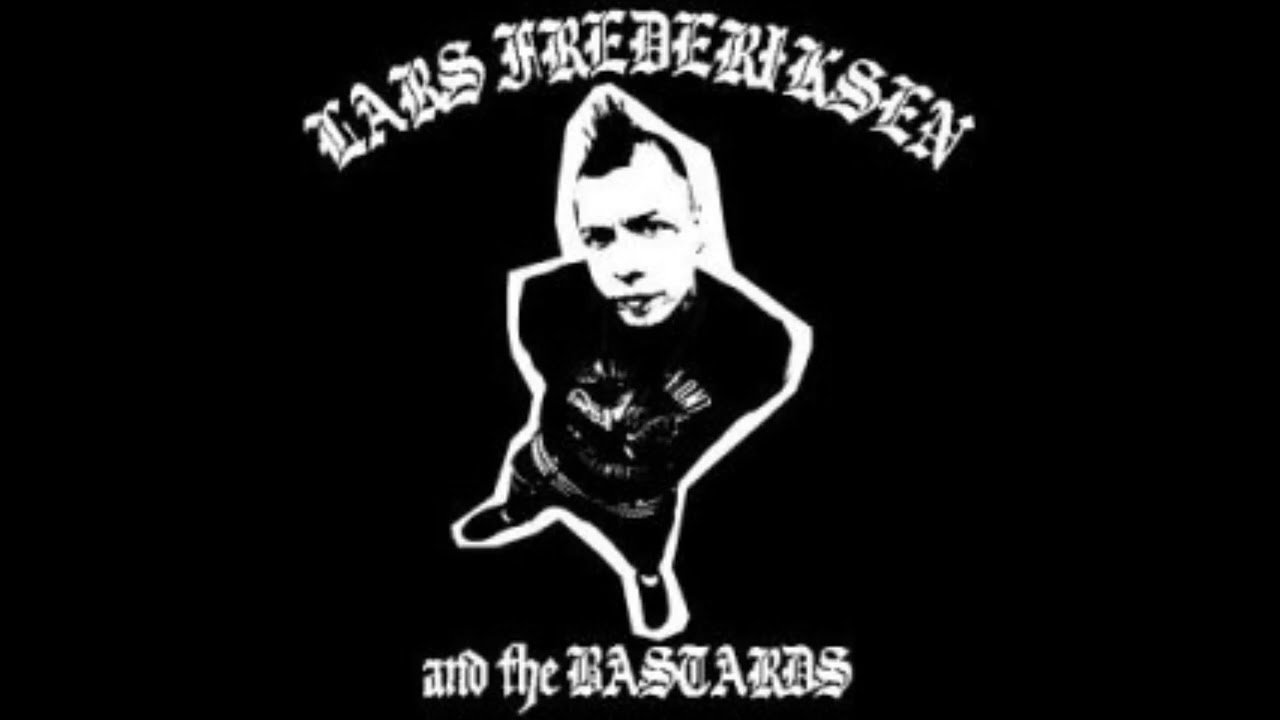 Lars Frederiksen And The Bastards - To Have And To Have Not