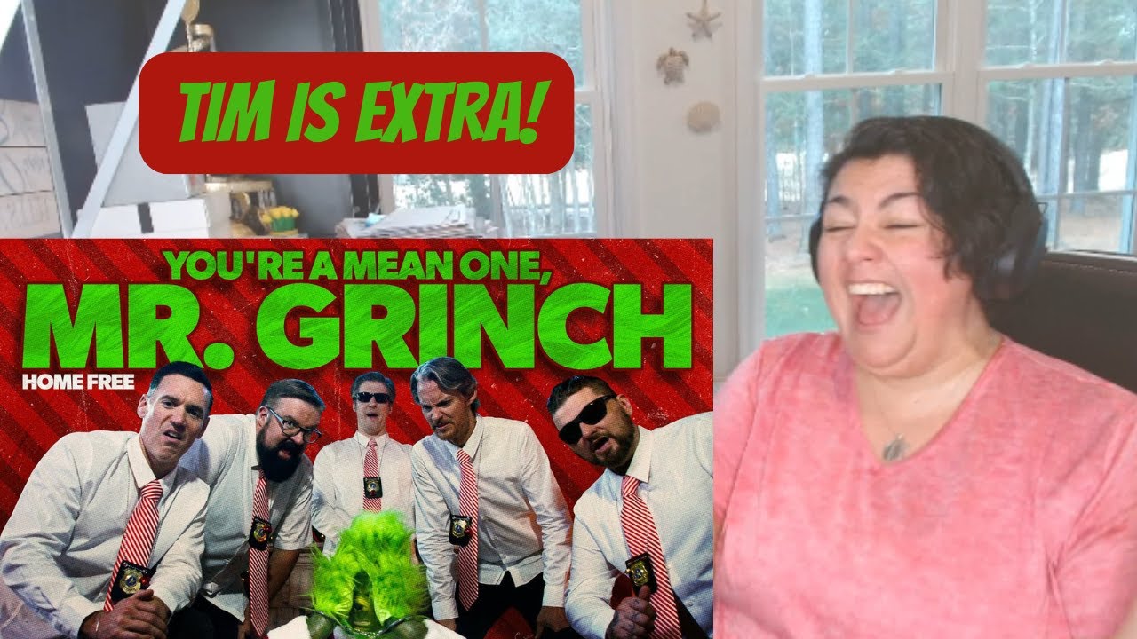 WHAT IS HE DOING? HOME FREE | YOU'RE A MEAN ONE MR. GRINCH