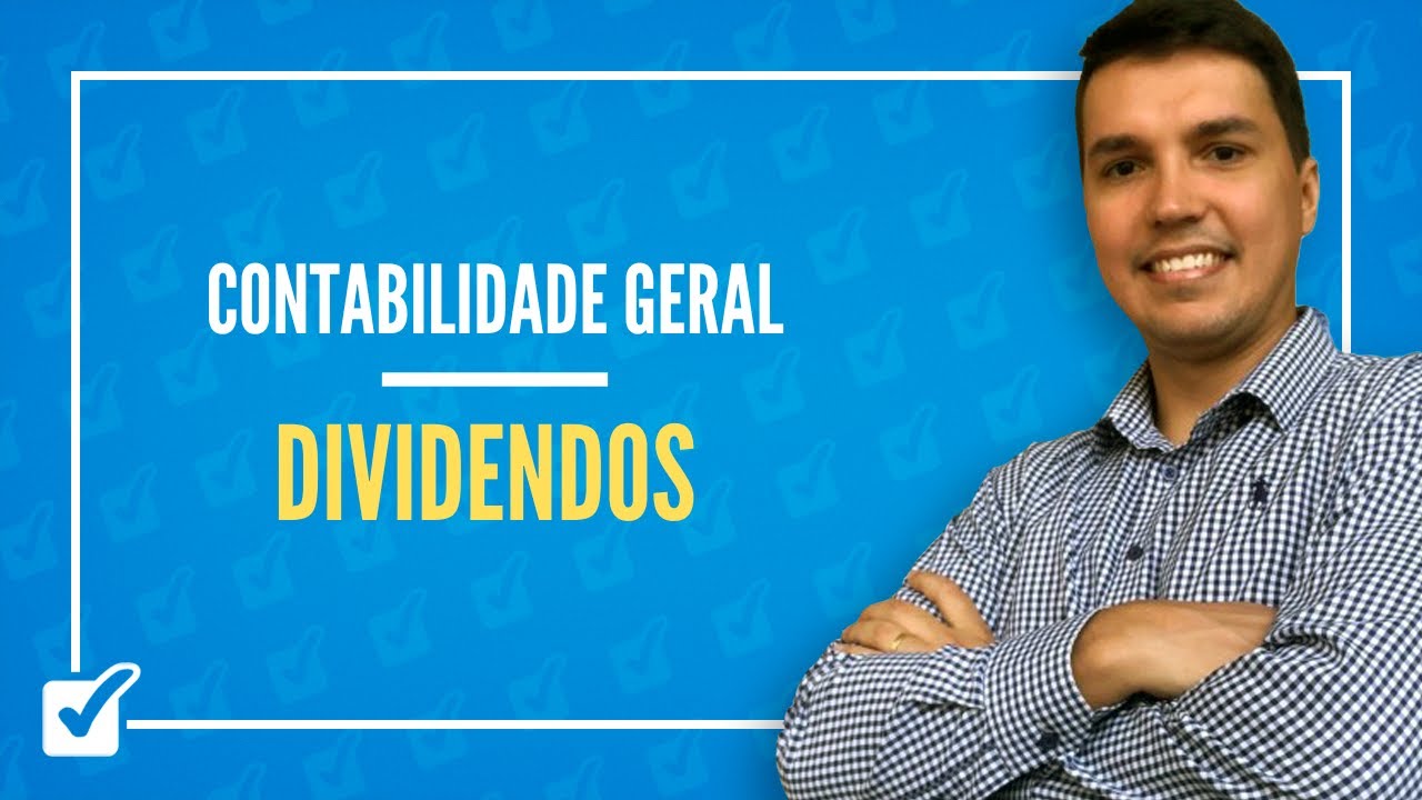 18.04. Aula de Dividendos (Contabilidade Geral)