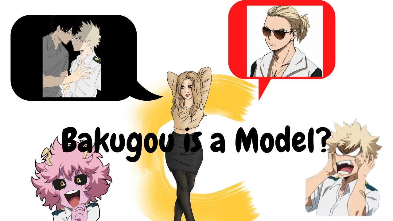 Camie exposes Bakugou | Bakugou is a model? | Bakugou x ??? | MHA Texts