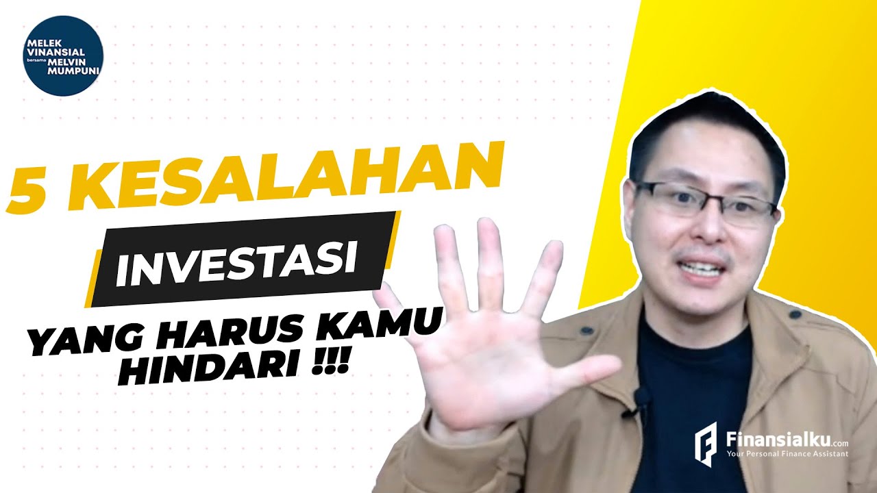 5 Kesalahan Investasi Yang Harus Kamu Hindari