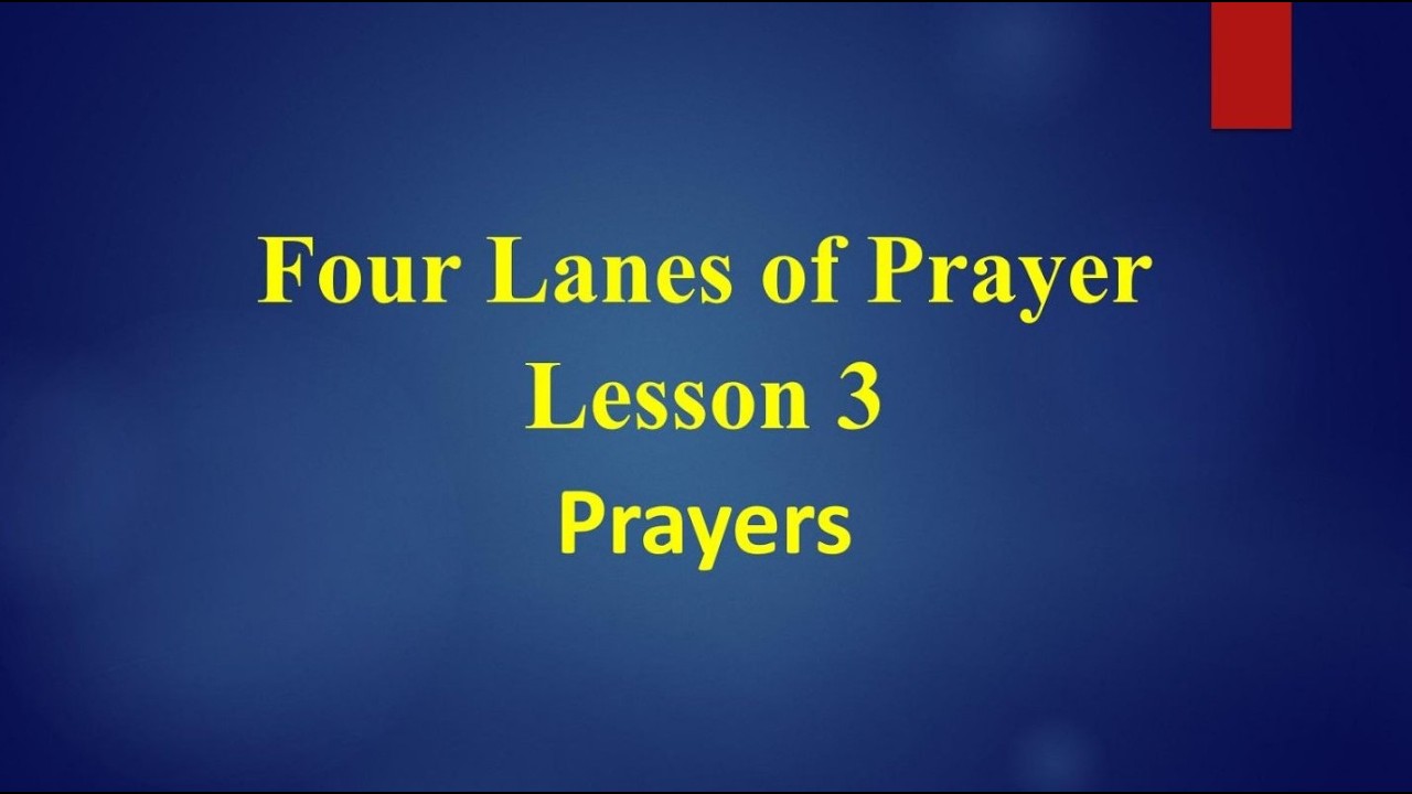 Four Lanes of Prayer Lesson 3 Prayers