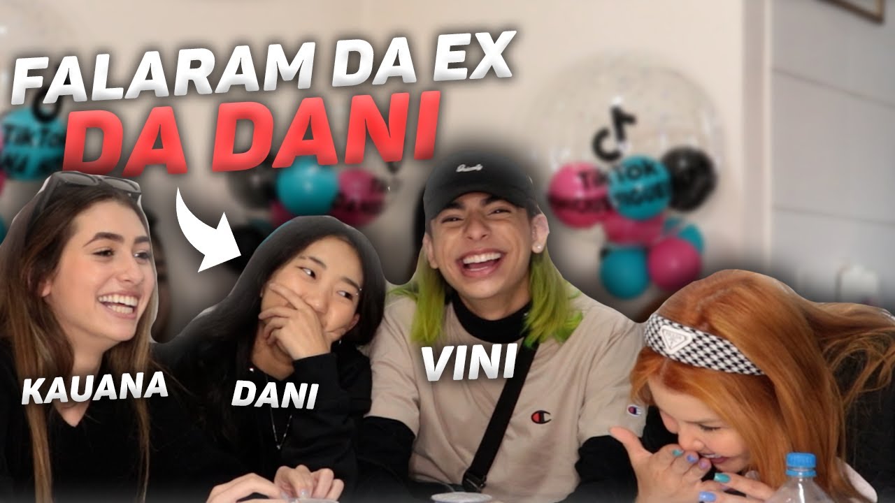 DANI FALOU SOBRE SUA EX- Kauana, Dani e Vini