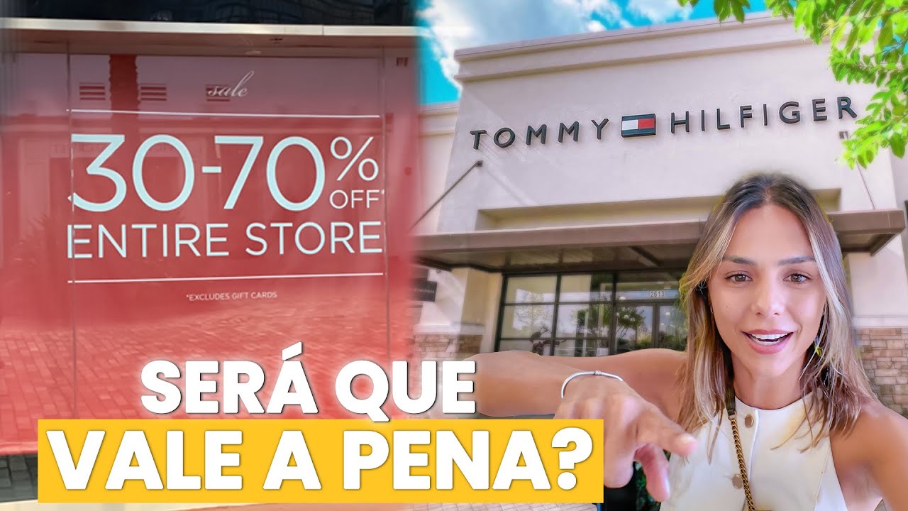 OUTLET DA TOMMY NOS EUA VALE A PENA?