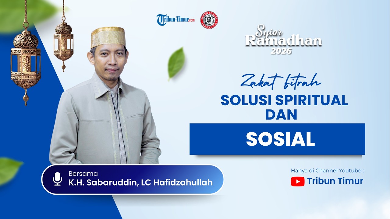 SYIAR RAMADHAN EPS 29:  ZAKAT FITRAH SOLUSI SPIRITUAL DAN SOSIAL