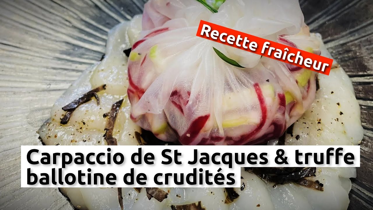 Carpaccio de St Jacques à la truffe, ballotine de légumes
