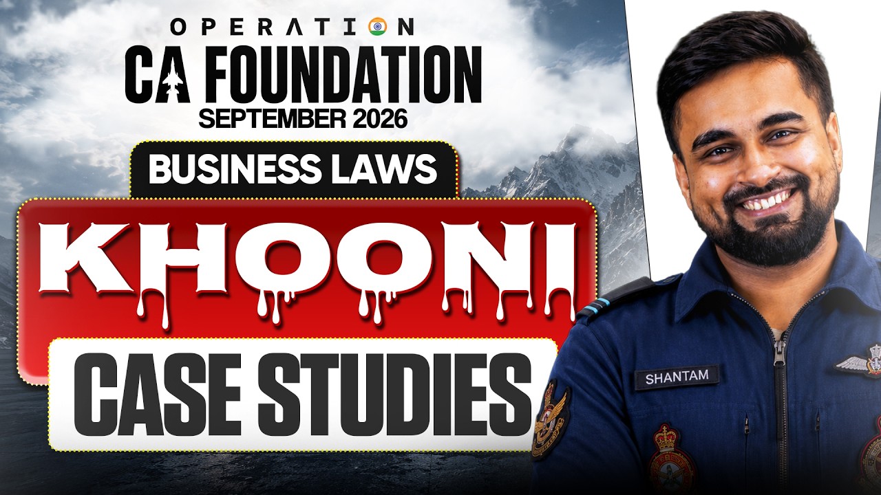Khooni Case Studies | Business Laws | CA Foundation Sep'26 | CA Shantam Gupta