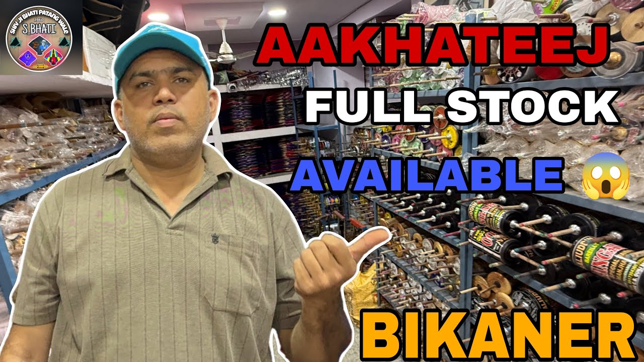 ￼ ALL STOCK 🤩￼ AVAILABLE FOR AKSHAY TRITIYA 🥳 Shiv ji bhati Patang wale Bikaner 🤯 