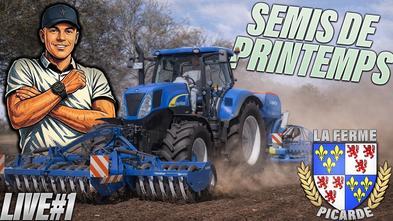 🔴LIVE LA FERME PICARDE #1 - EN PLEIN PRINTEMPS 🚜🌤️🌱