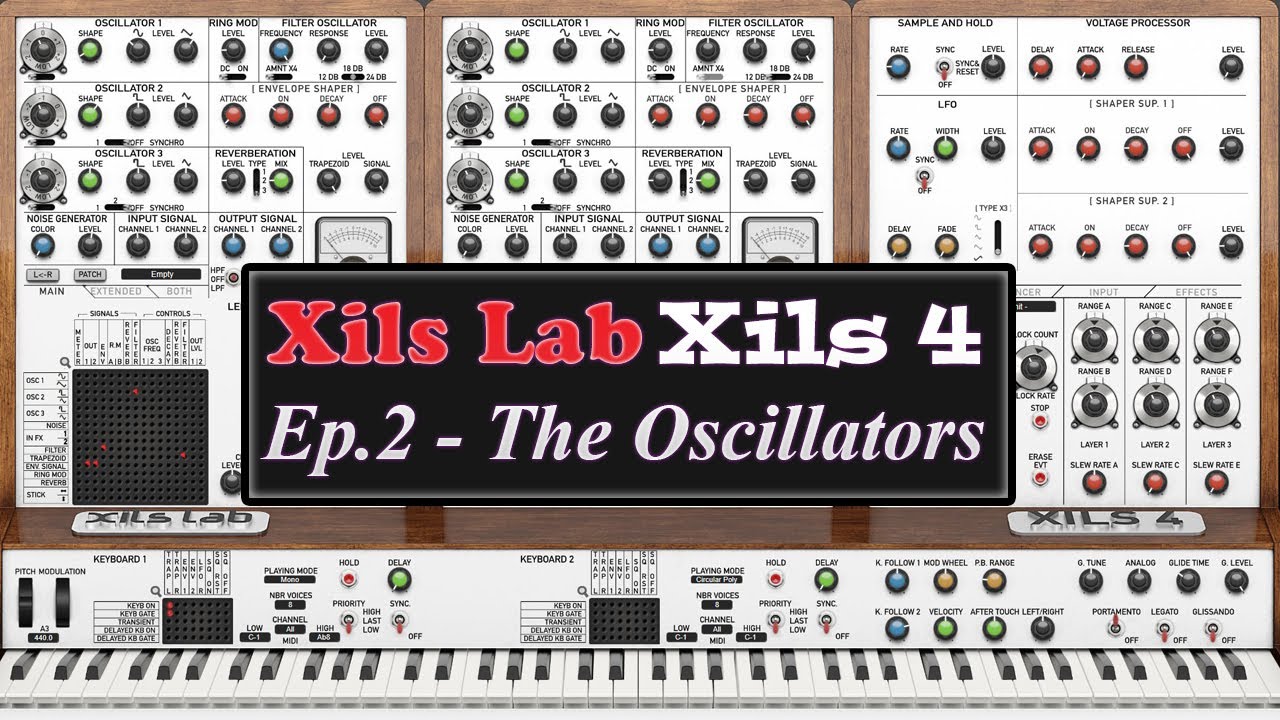 Xils Lab's Xils 4 Tutorial Ep.2 - The Oscillators