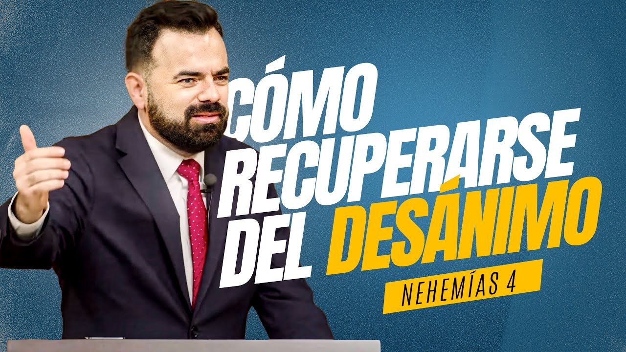 Cómo Recuperarse del Desánimo (Predicación Bautista, Fundamental)