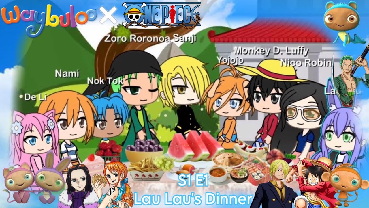 Waybuloo x One Piece - Lau Lau's Dinner