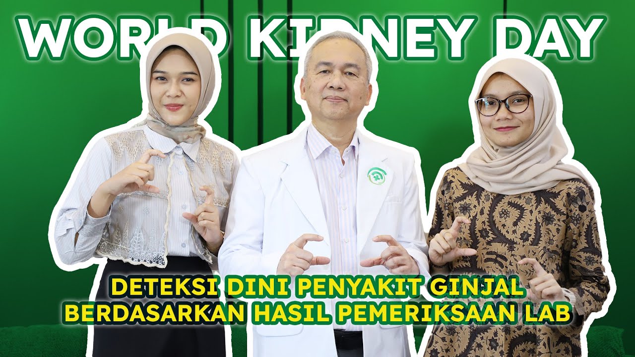 Deteksi Dini Penyakit Ginjal Berdasarkan Laboratorium - Hari Ginjal Sedunia 2025