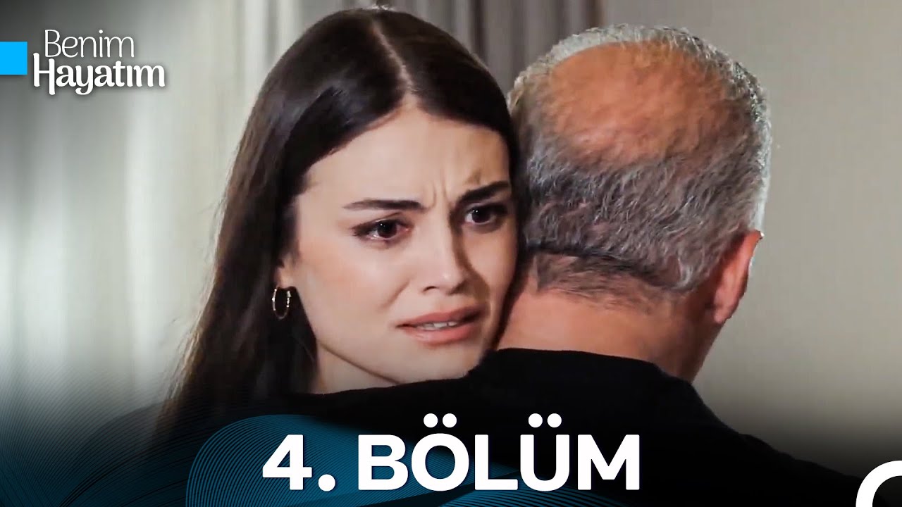 Benim Hayatım 4.B&ouml;l&uuml;m