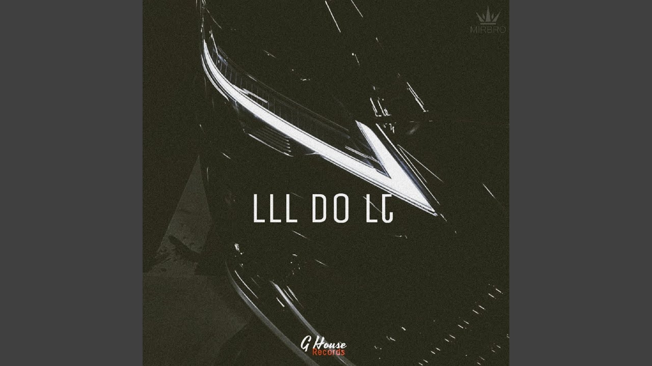 lll DO lT (Slow)