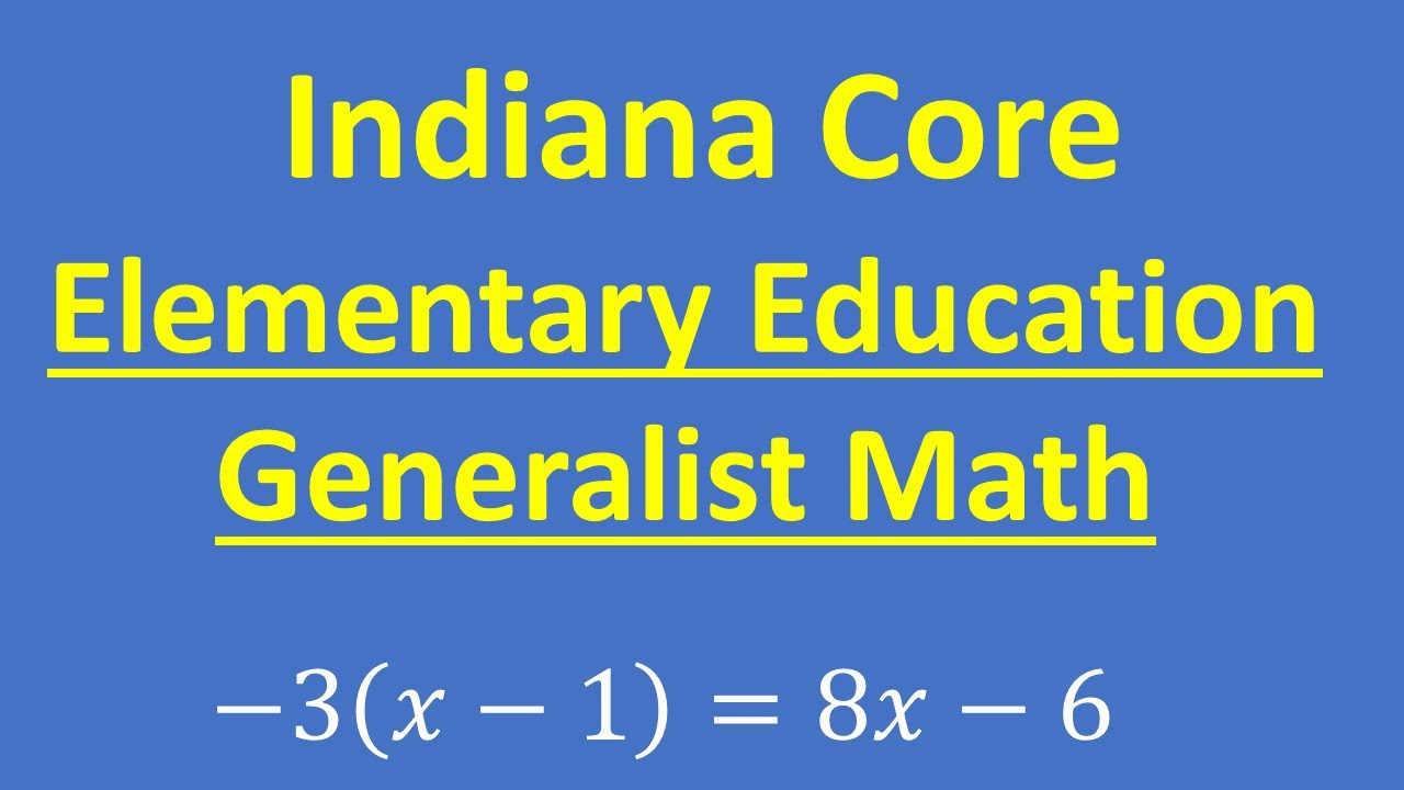Indiana CORE Elementary Education Generalist - Math