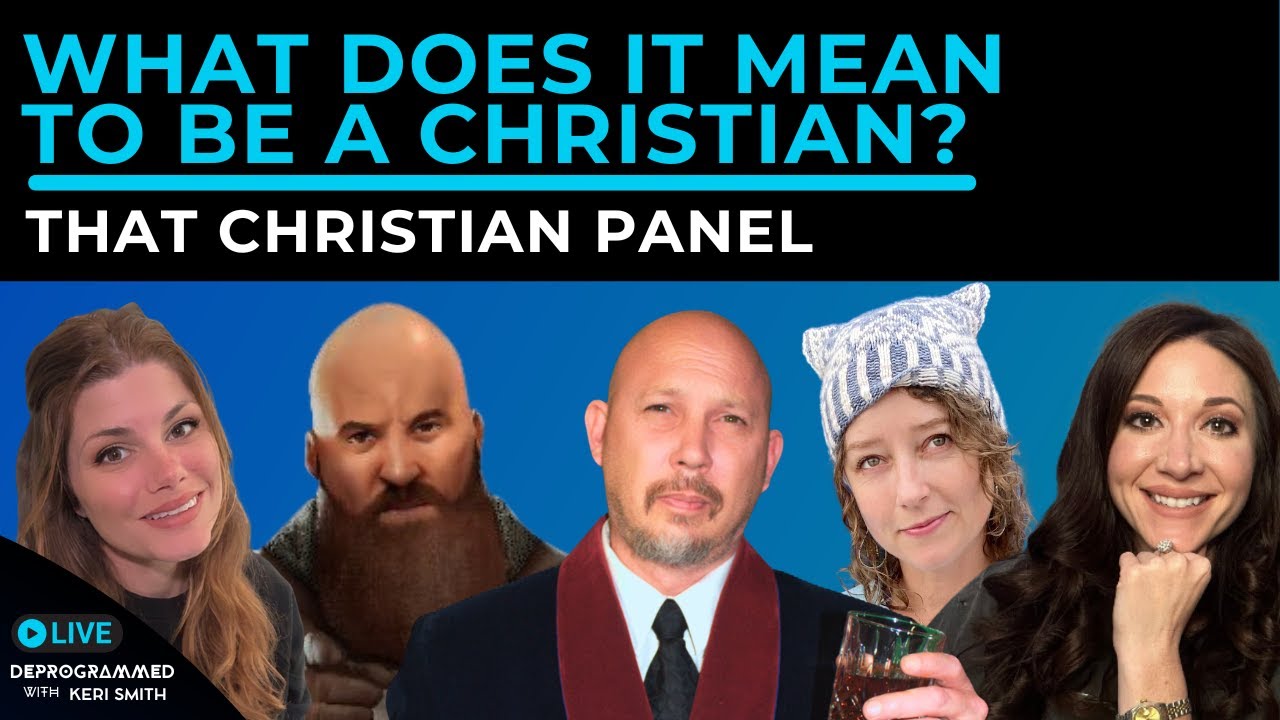 What Does it Mean to be a Christian? - LIVE That Christian Panel