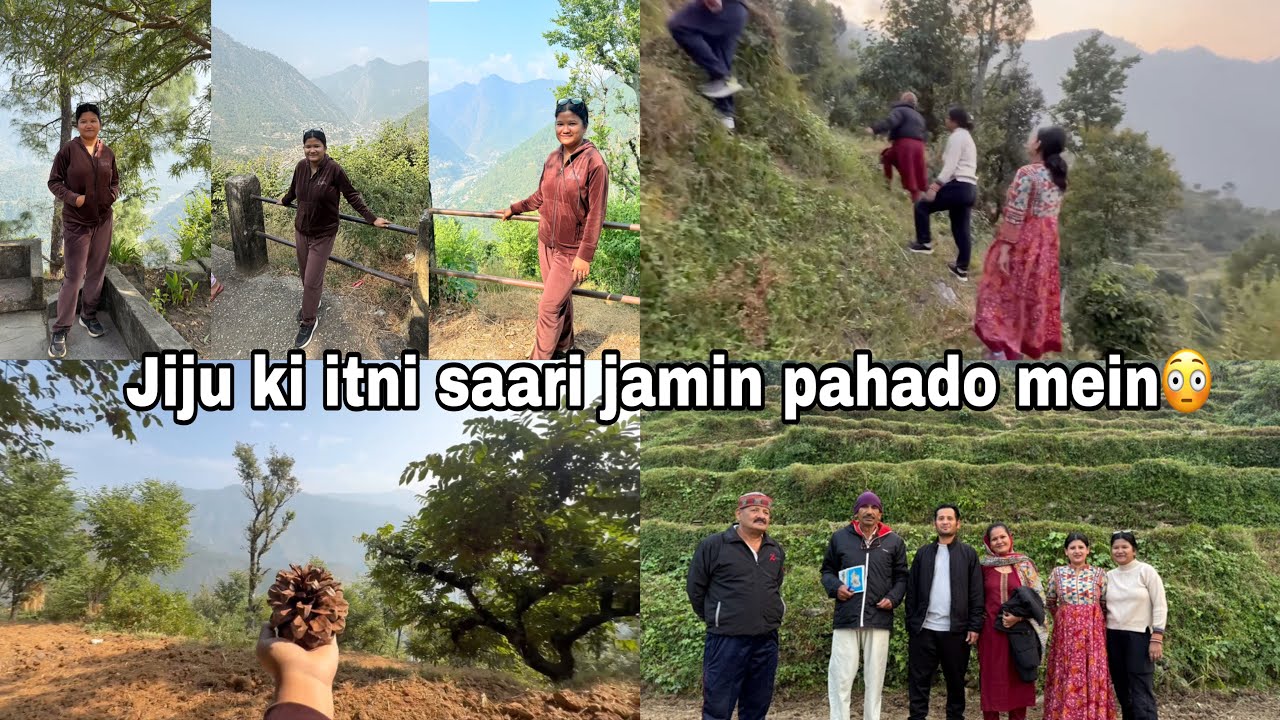जीजू का गाँव देख कर आया सुकून 🏔️|| पहाड़ों में जीजू की ज़मीन😳 || Day -4
