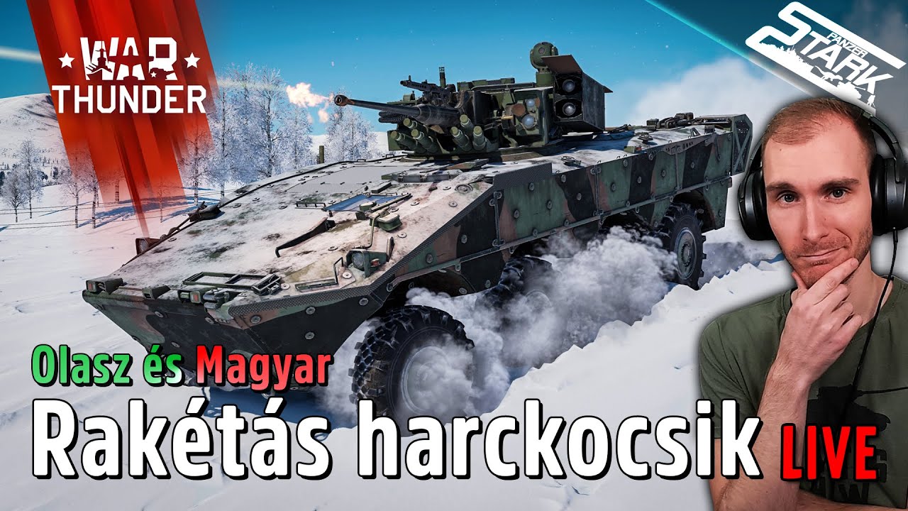 OLASZ & MAGYAR Rakétás Harckocsik és Ládanyitás - War Thunder #138 - Stark LIVE