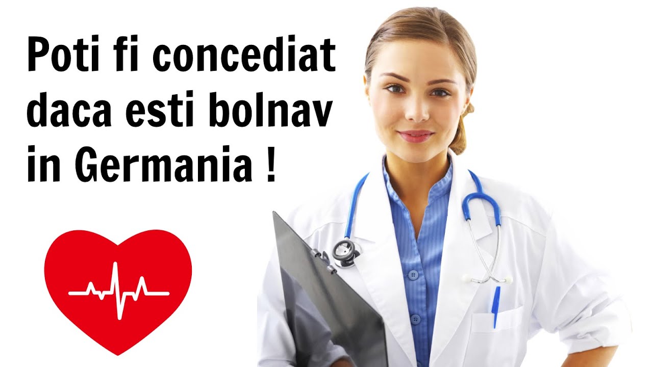 Bolnav în perioada de probă în Germania? Poți fi concediat!