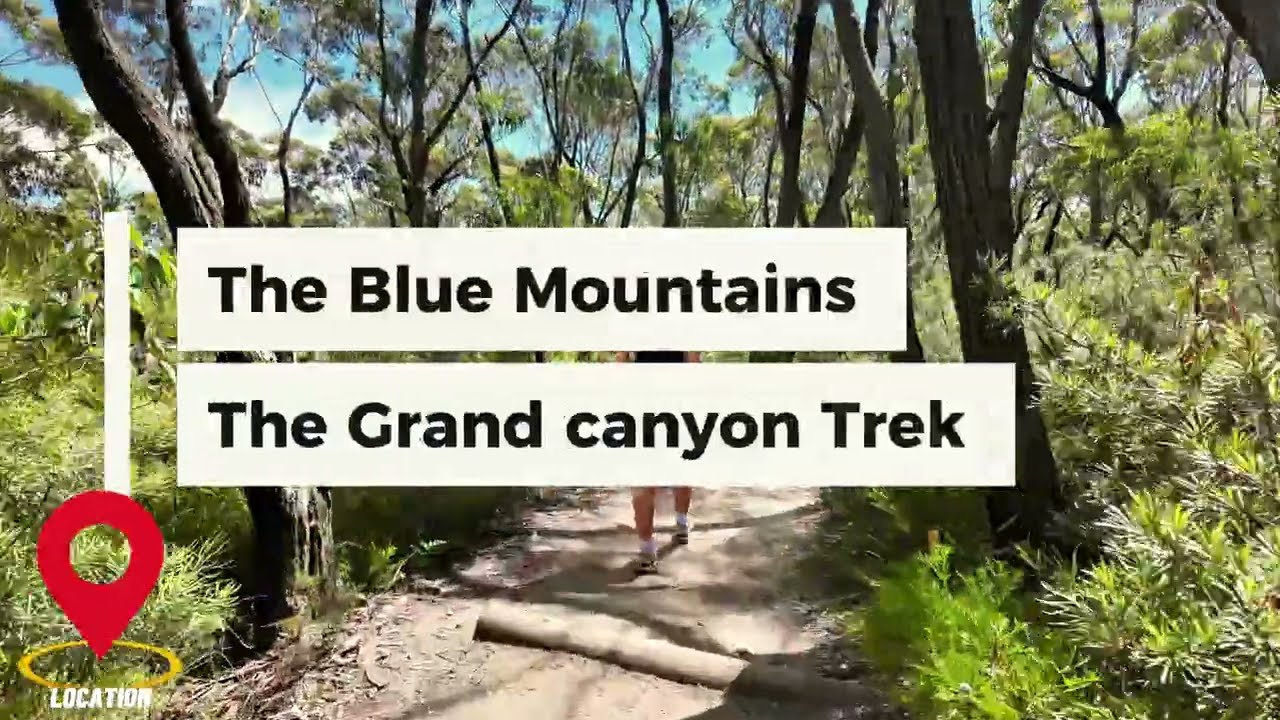 The Blue Mountains - The Grand Canyon Trek