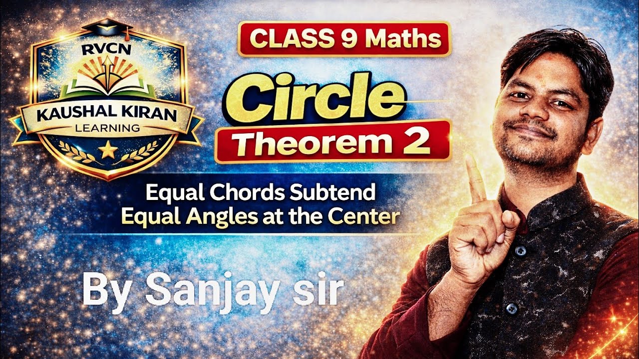 Class 9 Maths | Circle Chapter Theorem 2 Explained | NCERT Full Concept | [Lecture -3]