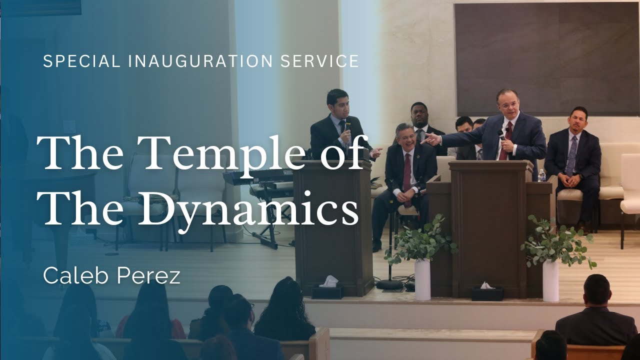 El Templo de Las Dinámicas | Caleb Perez | Servicios Especiales de Inauguración  2023