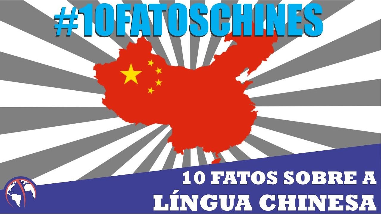 10 FATOS sobre a LÍNGUA CHINESA