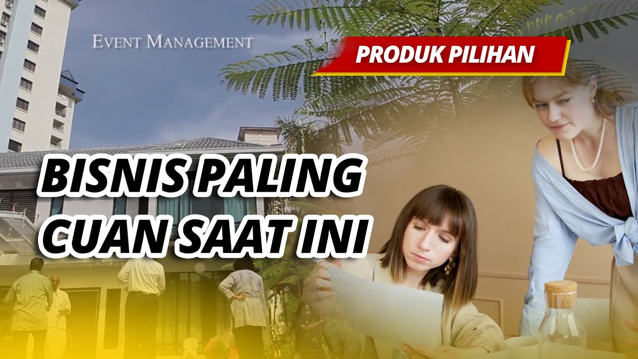 HAL-HAL PENTING DALAM MEMULAI BISNIS EVENT ORGANIZER