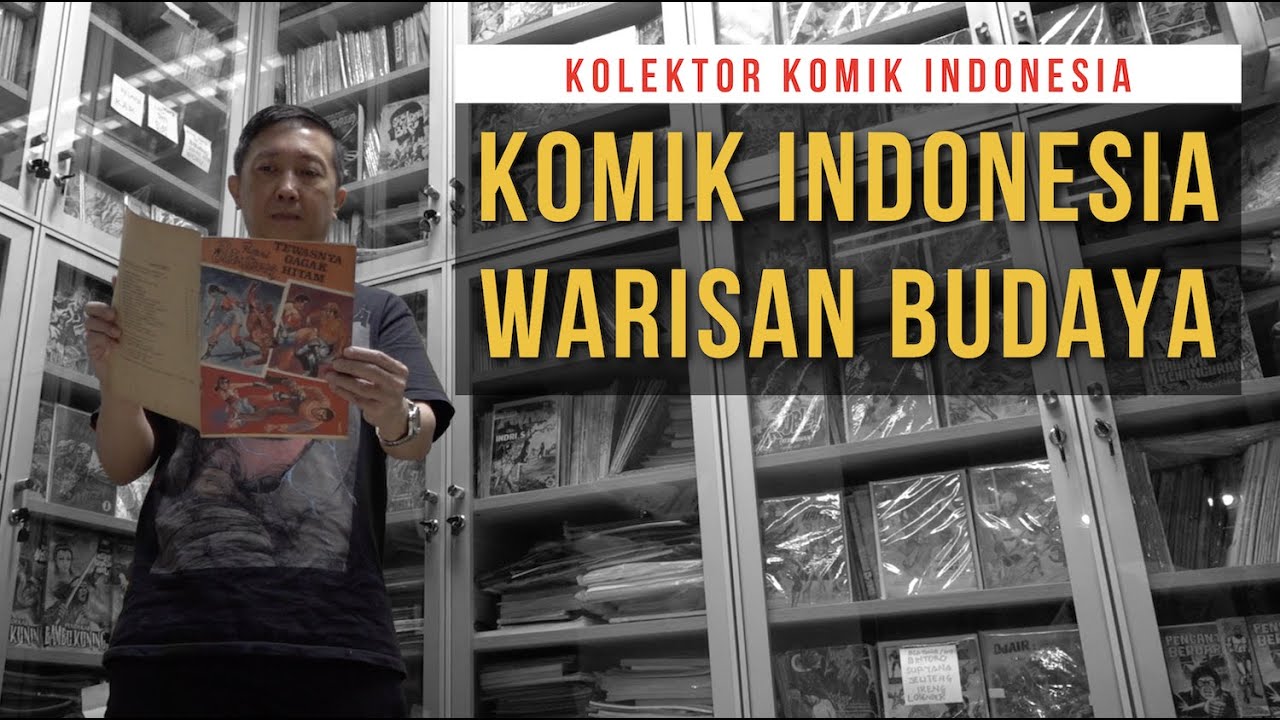 Andy Wijaya : Kolektor Komik Langka Asli Indonesia - Membaca Komik Lawas Membeli Masa Lalu