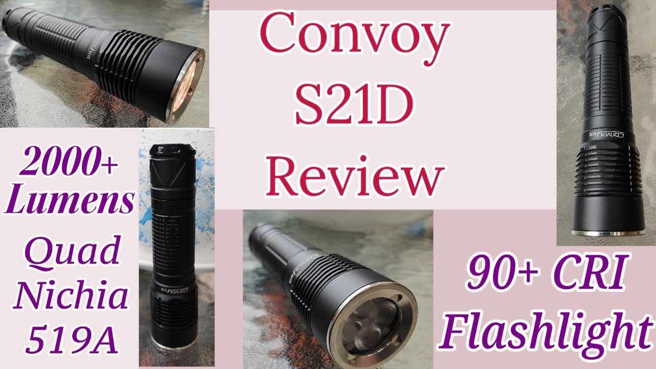 Convoy S21D Flashlight Review- Convoys High CRI Quad Flashlight