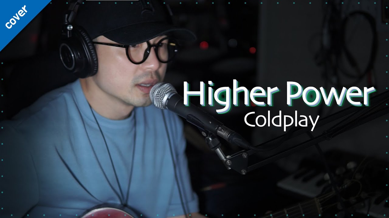 Higher Power - Coldplay (cover by Copy Room)