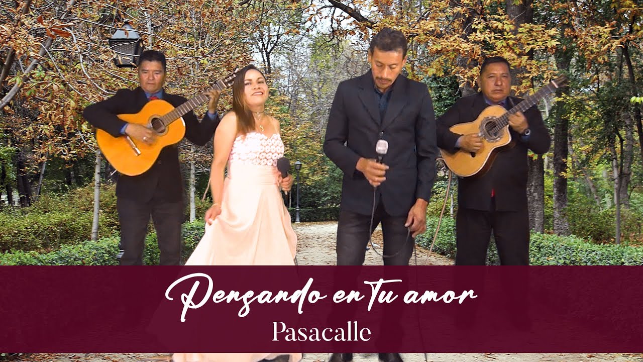 Pensando En Tu Amor - Pasacalle | Duo Sentimiento