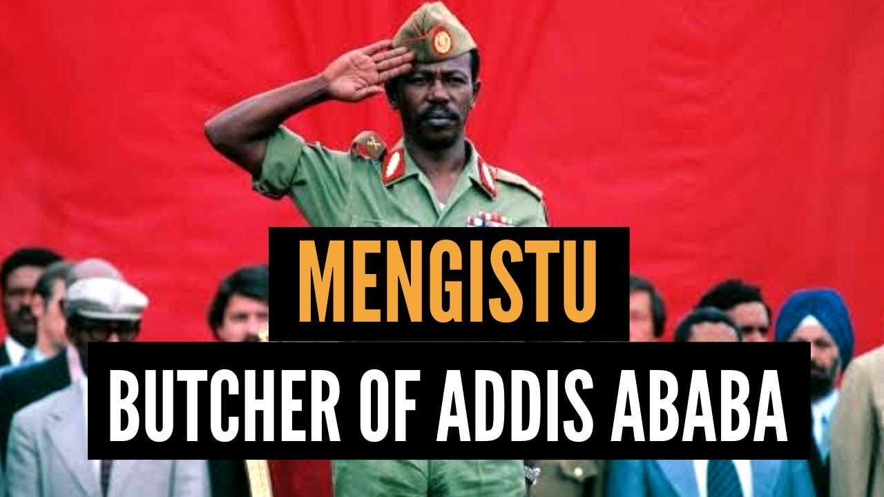MENGISTU : The Butcher of Addis Ababa and the story of Socialist Ethiopia | African Biographics