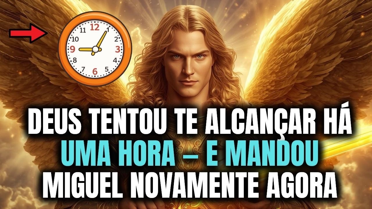 🔥 DEUS TENTOU TE ALCANÇAR HÁ UMA HORA - E MANDOU MIGUEL NOVAMENTE AGORA