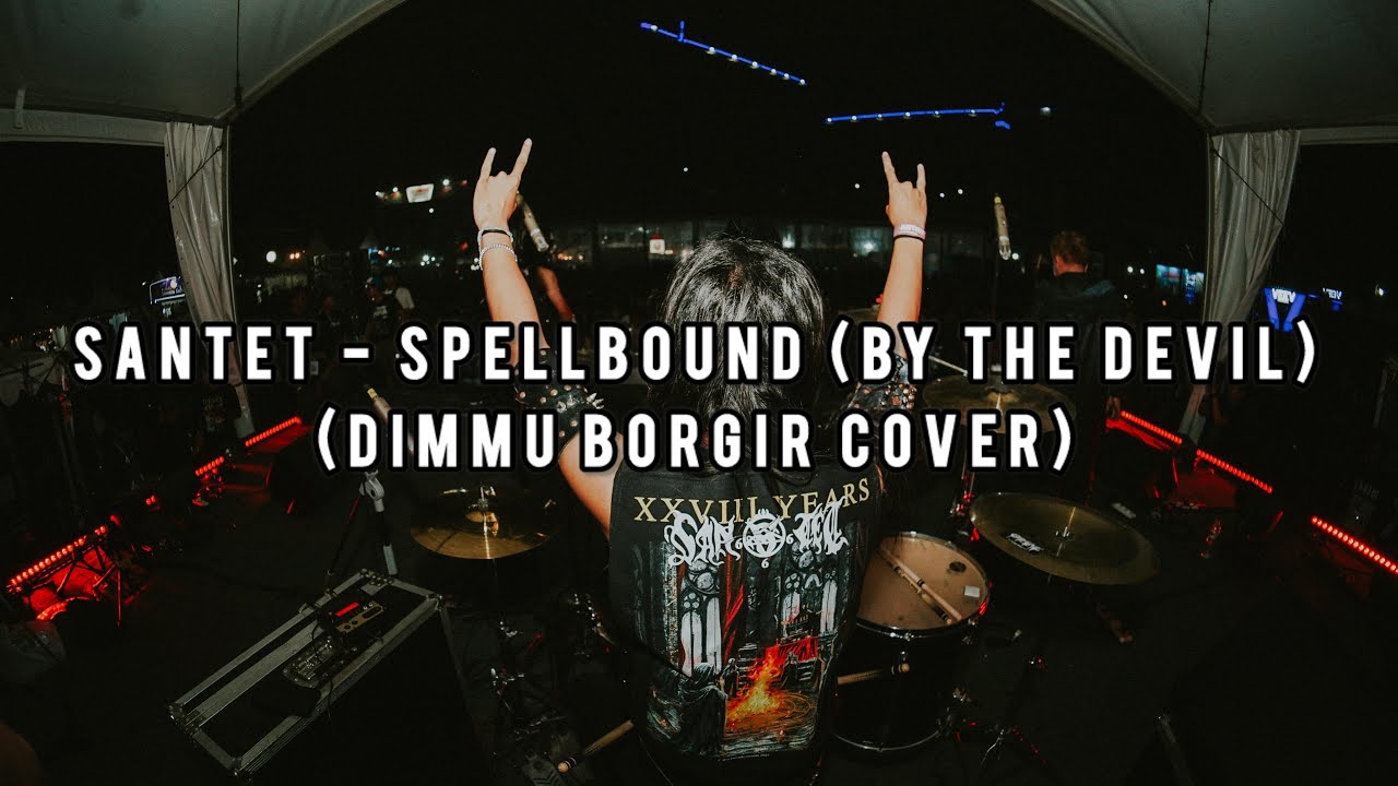 SANTET - Spellbound (By the Devil) (Dimmu Borgir Cover) Live At CHERRYPOP FESTIVAL 2025 (DRUM CAM)