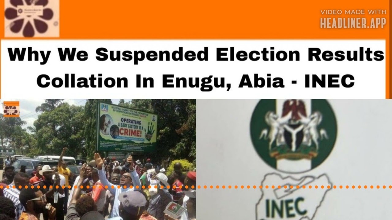 Why We Suspended Election Results Collation In Enugu, Abia - INEC ~ OsazuwaAkonedo