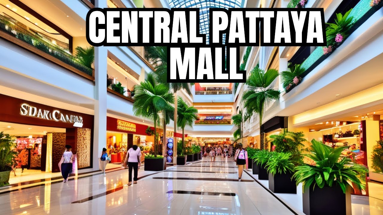 Central Pattaya Thailand Shopping Mall Tour