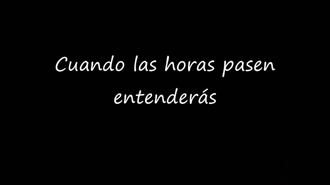 Cuando Las Horas Pasen (Darkiel)  -Lyrics