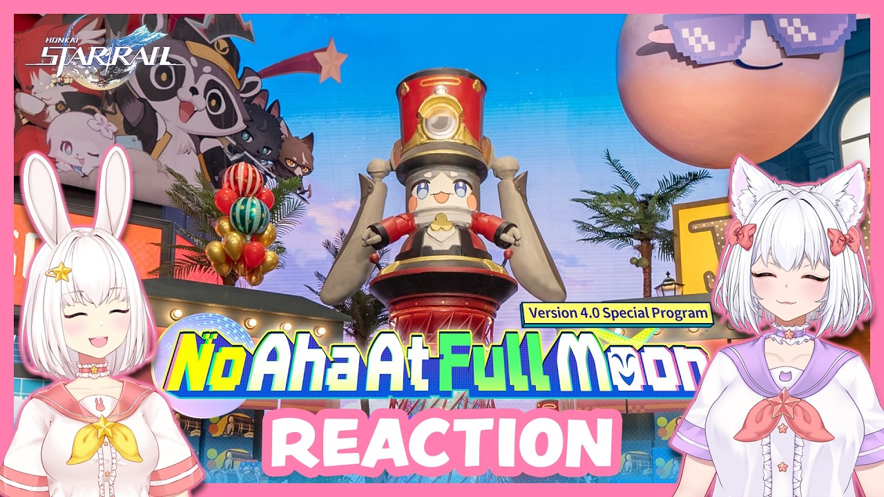 【Honkai Star Rail】 Version 4.0 Special Program REACTION