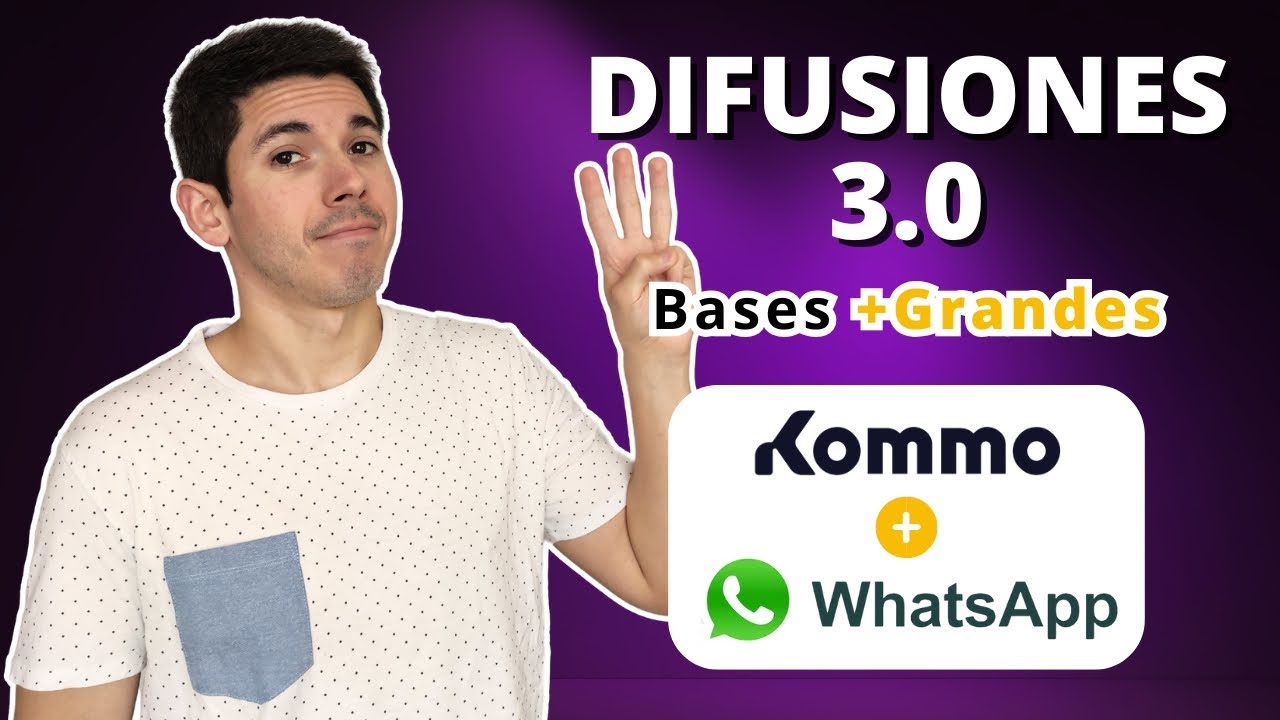 Difusiones de Whatsapp (V3) a Bases M&aacute;s Grandes en KOMMO